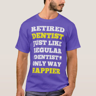 T-shirt Drôle Joyeux Don Dentiste Retraité Pour Les Dentis