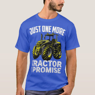 T-shirt Drôle Juste Un Tracteur de plus Je Promis Tracteur