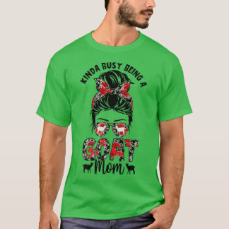 T-shirt Drôle Kinda Occupé Être Une Chèvre Maman Messy Bun
