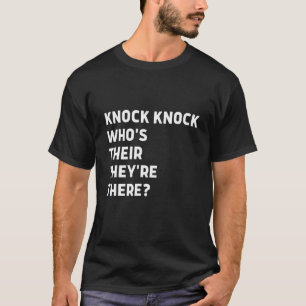 T-shirt Drôle Knock Knock Blague Qui est Ils sont là P