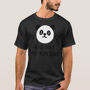 T-shirt Drôle Lazy Panda S'il vous plaît ne m'obligez pas 