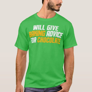 T-shirt Drôle, Le Chef Baker Donnera Des Conseils De Cuiss