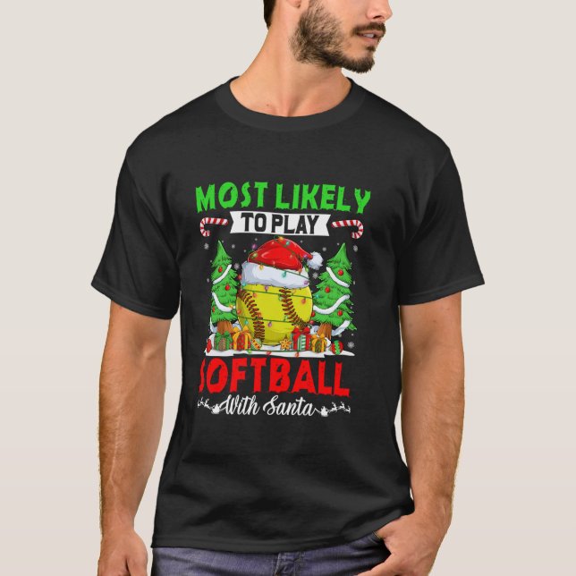T-shirt Drôle Le Plus Probable À Jouer Au Softball Avec Pè (Devant)