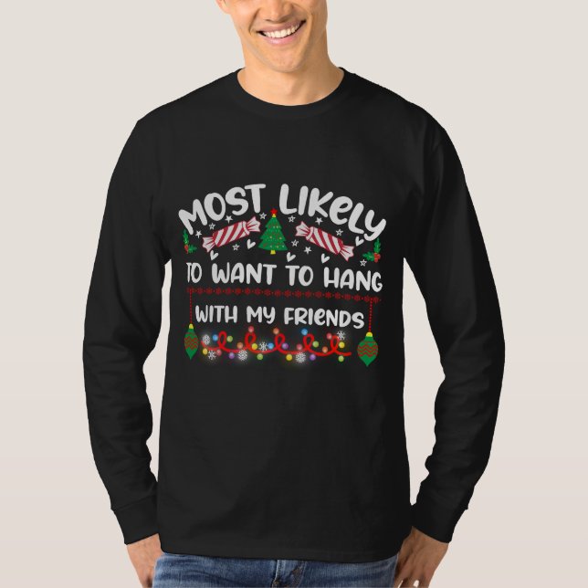 T-shirt Drôle Le Plus Probable De S'Accrocher Avec Mes Ami (Devant)