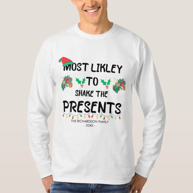 T-shirt Drôle Le Plus Susceptible De Secouer Présente Noël (Devant)