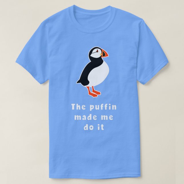 T-shirt Drôle Le Puffin M'A Fait Le Faire Islande (Design devant)