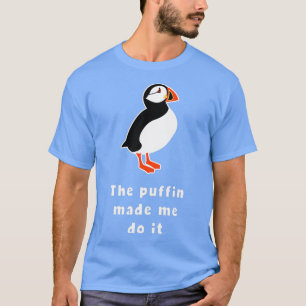 T-shirt Drôle Le Puffin M'A Fait Le Faire Islande