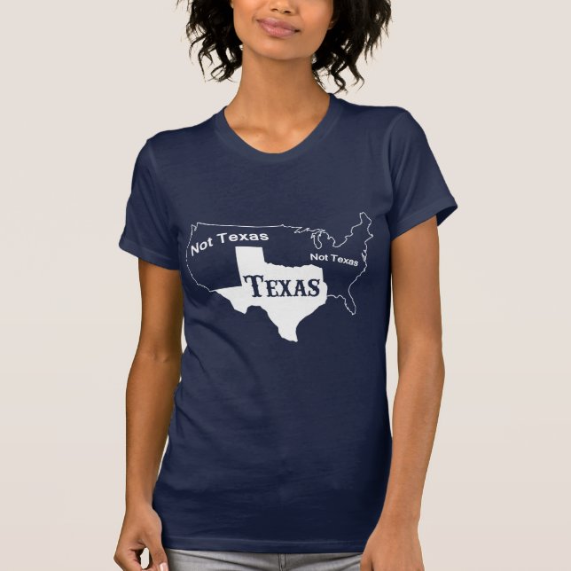 T-shirt Drôle - le Texas pas le Texas (Devant)