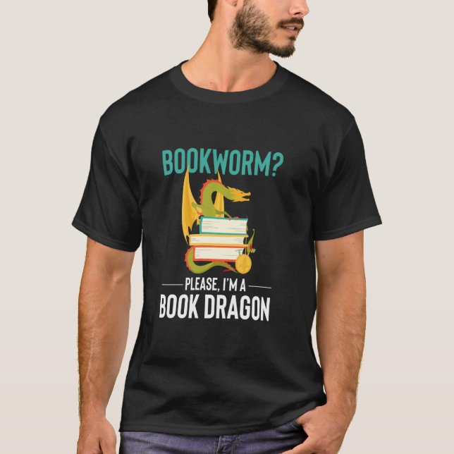 T-shirt Drôle Lecture Bookworm I M A Book Dragon Gag (Devant)