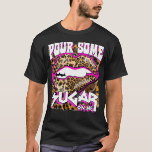 T-shirt Drôle Leopard Hot Pink Verser Du Sucre Sur Moi Cad