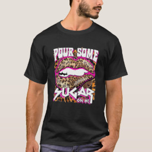 T-shirt Drôle Leopard Hot Pink Verser Du Sucre Sur Moi Cad