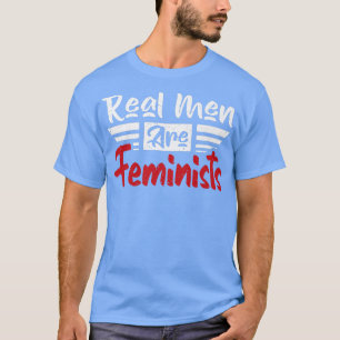 T-shirt Drôle Les vrais Hommes Sont Féministes Design2347