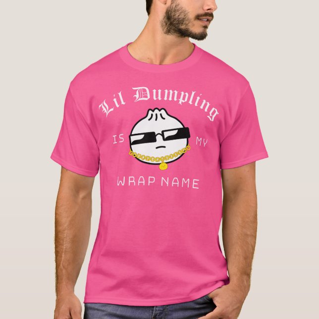 T-shirt Drôle Lil Dumpling Est Mon Wrap Nom Kawaii Dim Sum (Devant)