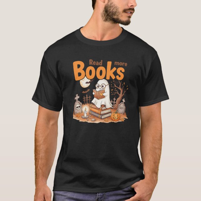 T-shirt Drôle Lire Plus Livres Ghost Halloween Professeur  (Devant)