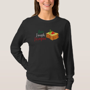 T-shirt Drôle Live Rire Lasagne Drôle Lasagne