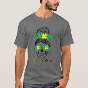 T-shirt Drôle Lucky Maman Skull Messy Bun Happy St patrick