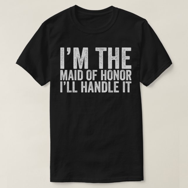 T-shirt Drôle Maid of Honor Proposition (Design devant)