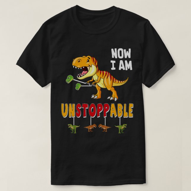 T-shirt Drôle maintenant je ne suis pas stoppable T Rex Di (Design devant)