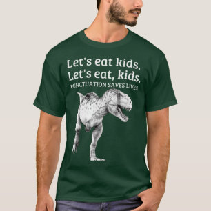 T-shirt Drôle Mangeons la ponctuation Sauve des vies Gramm