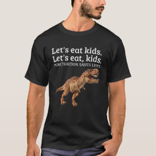 T-shirt Drôle Mangeons Ponctuation Enfants Saves Vies Gram