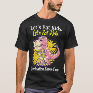 T-shirt Drôle Mangeons Ponctuation Enfants Saves Vies Gram