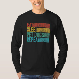 T-shirt Drôle Manger Dormir Chiens de compagnie Répéter Ch