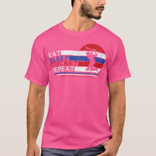 T-shirt Drôle Manger Dormir Cricket Répéter Pour Le Pla Cr