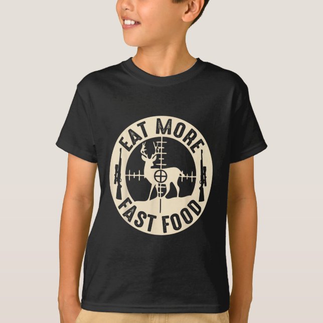 T-shirt Drôle Manger Plus Rapide Nourriture Chasse De Cerf (Devant)