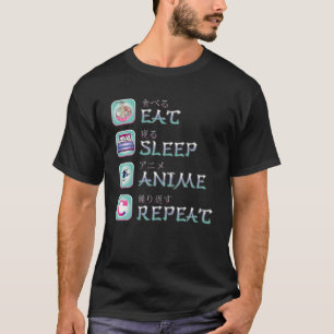 T-shirt Drôle Manger Sleep Anime Répéter Anime Japonais Ma