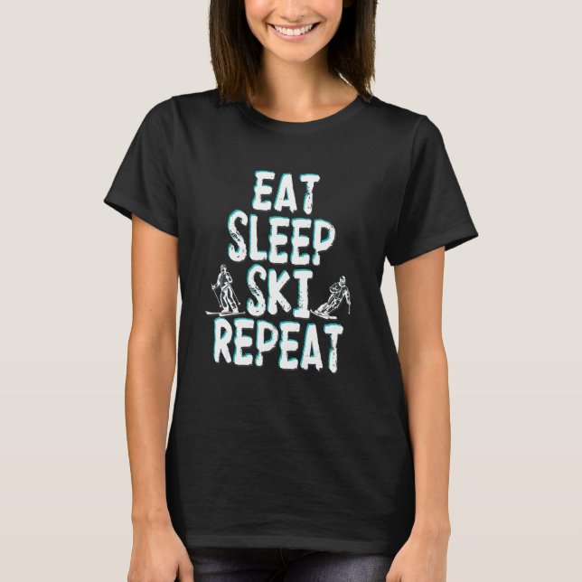 T-shirt Drôle Manger Sleep Ski Répéter Pour Skieurs Cool D (Devant)