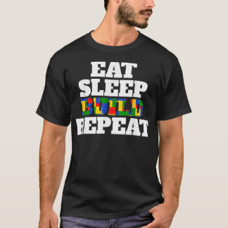 T-shirt Drôle Mangez Le Sommeil Construire Répéter Les Blo