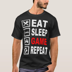 T-shirt Drôle Mangez Sommeil Jeu Répéter T pour Jeux Vidéo