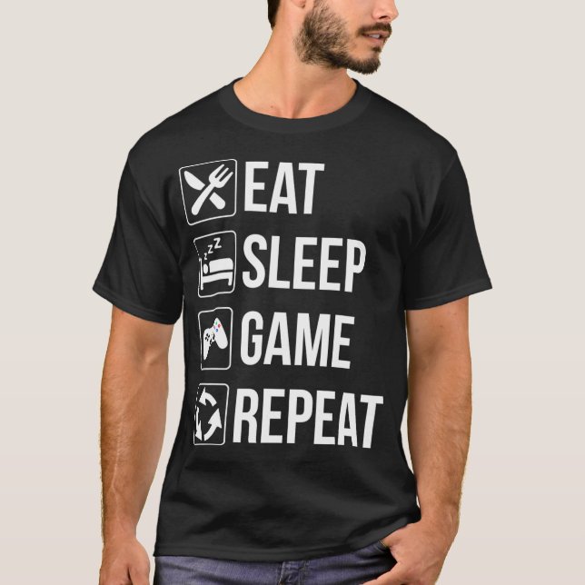 T-shirt Drôle Mangez Sommeil Jeu Répéter T pour Jeux Vidéo (Devant)