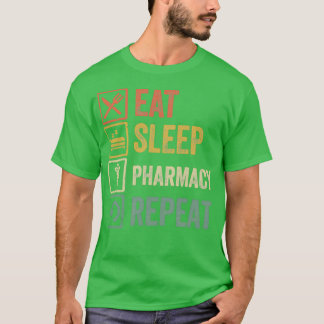 T-shirt Drôle mangez sommeil pharmacie répétition rétro ca