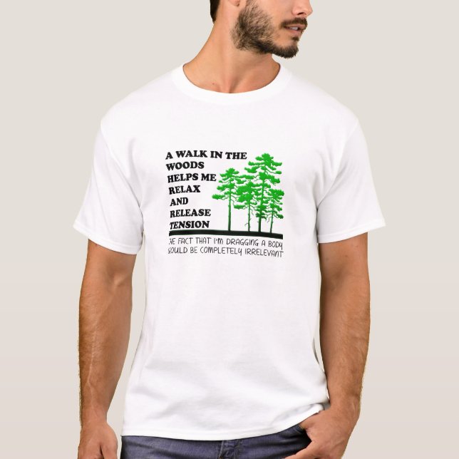 T-shirt drôle "Marcher dans les bois" (Devant)