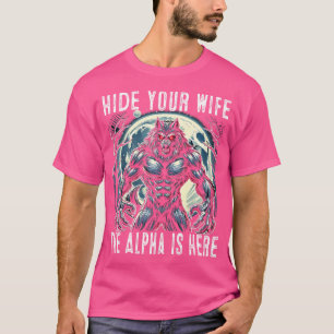 T-shirt Drôle Masquer Votre Femme L'Alpha Est Ici Wolf