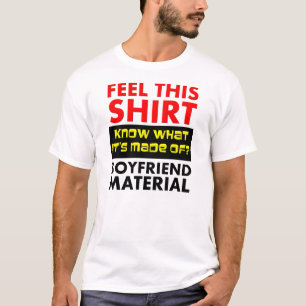 T-Shirt Drôle "Matériau pour Petit Ami"