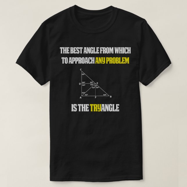 T-shirt Drôle Math Enseignant Cadeau Essayez angle (Design devant)