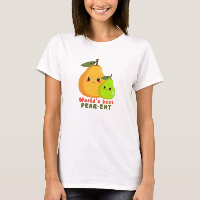 T-shirt Drôle Meilleur Pear-ent du Monde (Devant)