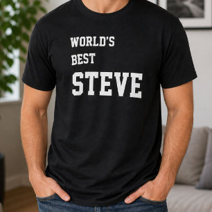 T-shirt Drôle Meilleur Steve Anniversaire Personnalisé Mon