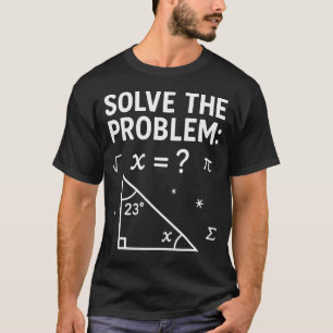 T-shirt Drôle mème de maths 6-7 Résolvez le problème Profe