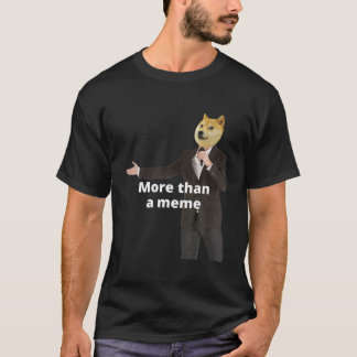 T-shirt Drôle Mème Shiba "Plus qu'un mème" pour Dogecoin