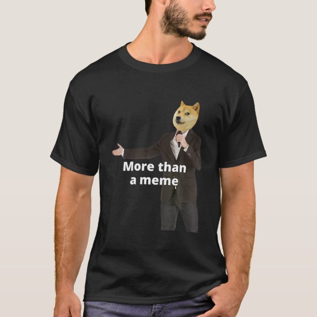 T-shirt Drôle Mème Shiba "Plus qu'un mème" pour Dogecoin (Devant)