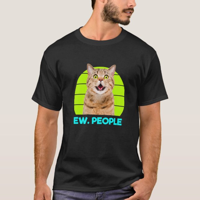 T-shirt Drôle Meow Surpris Chat, Ew. Illustration des gens (Devant)