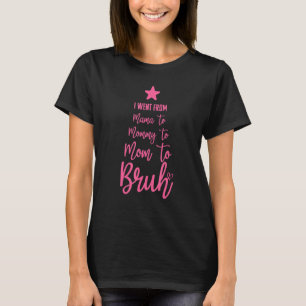T-shirt Drôle Mères Gag Je Suis Allé De Maman À Maman À Ma