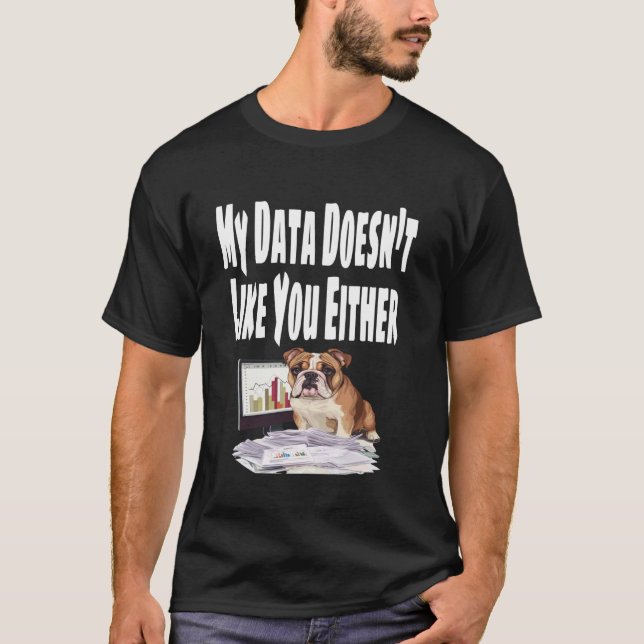 T-shirt Drôle Mes données ne vous aiment pas non plus Tabl (Devant)