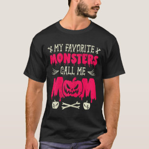 T-shirt Drôle Mes Monstres Favoris Appelez-Moi Maman Hallo