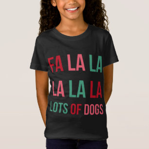 T-Shirt Drôle mignon Fa la Lots De Chiens Noël Chien Lov