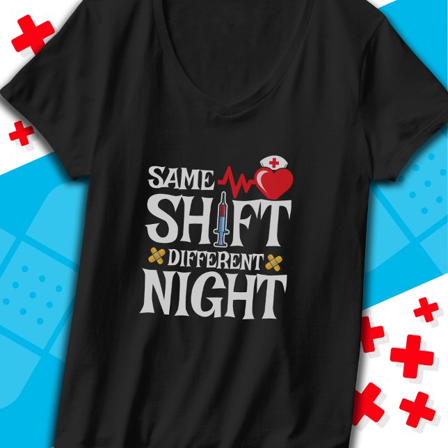 T-shirt Drôle mignon même Shift Différent Nuit Shift Nurse (Créateur téléchargé)