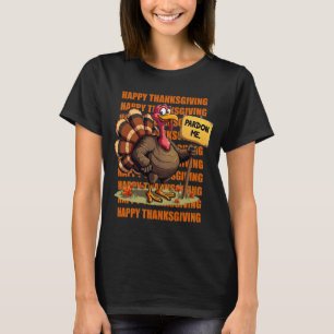 T-shirt Drôle mignon Thanksgiving Turkey Pardon Tee